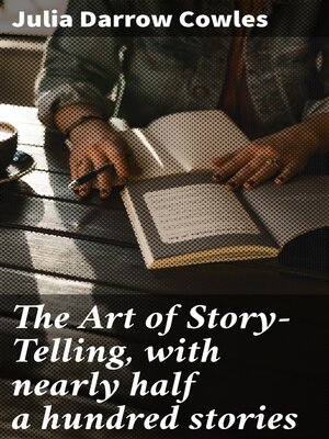 cover image of The Art of Story-Telling, with nearly half a hundred stories
